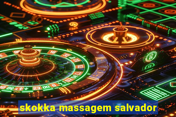 skokka massagem salvador